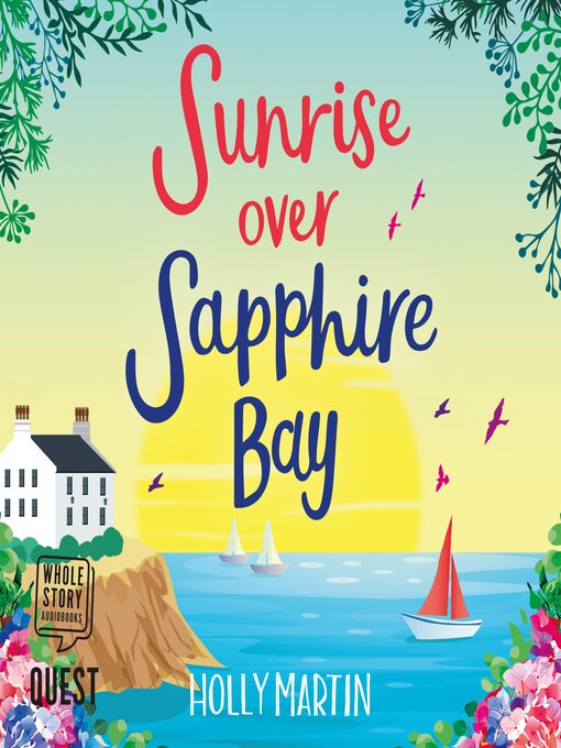 Title details for Sunrise Over Sapphire Bay by Holly Martin - Wait list
